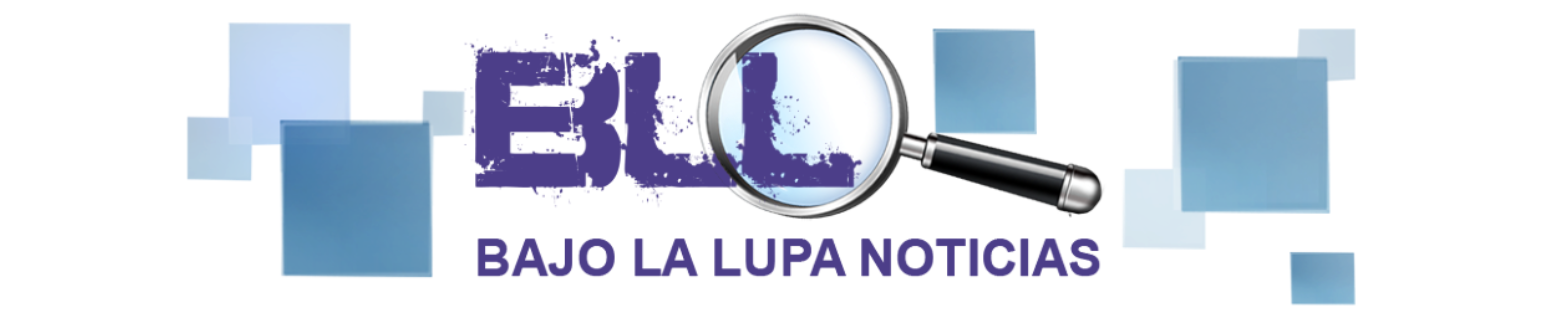 Bajo la Lupa Noticias